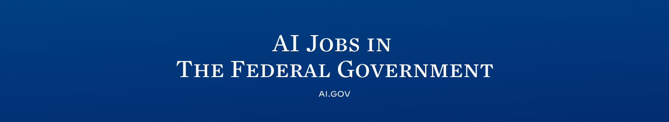 AI Jobs in the federal government and the website URL AI.gov